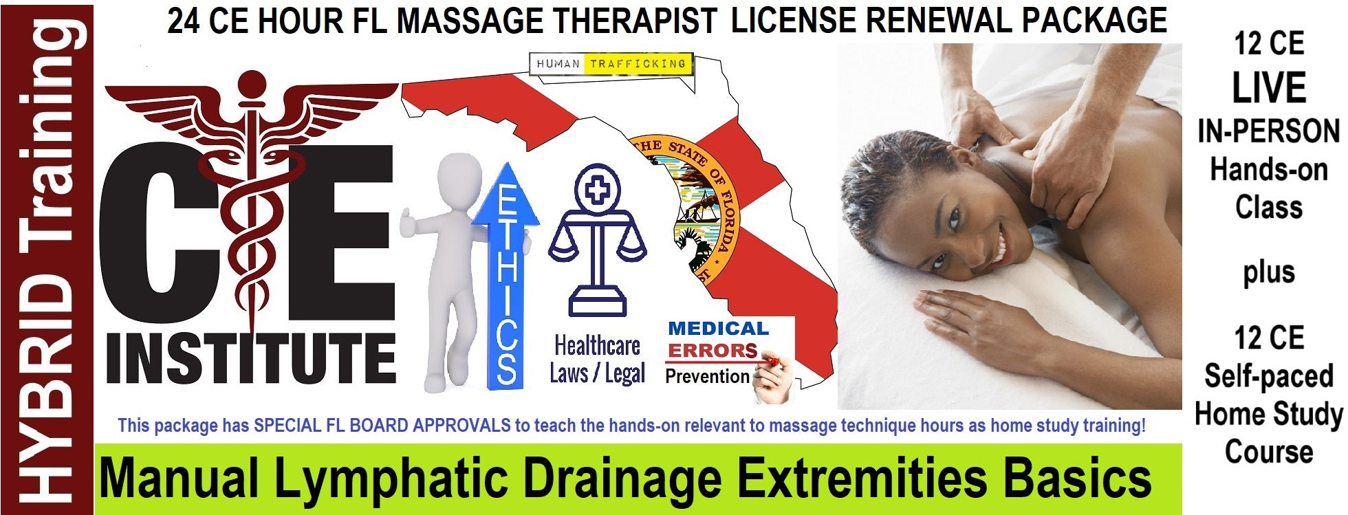 2025 & 2027 FL MT 24 CE Hybrid License Renewal Package LIVE IN-PERSON 12 CE MLD Basics + 12 CE Self-paced Home Study