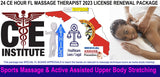 LIVE IN-PERSON 12 CE Hour Sports Massage with Active Assisted Upper Body Stretching (AAS)