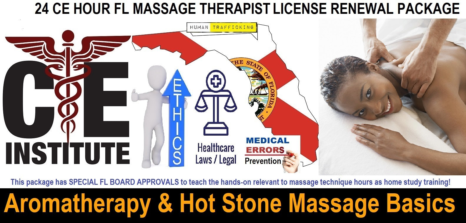 24 CE FL LMT Renewal Home Study Package 12 CE Aromatherapy & Hot Stone Massage Basics with Medical Massage Training Elective