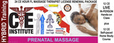 24 CE FL LMT Hybrid Renewal Package LIVE IN-PERSON 12 CE Hour Prenatal Massage + 12 CE Self-paced Home Study