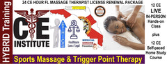 24 CE FL LMT Hybrid Renewal Package LIVE IN-PERSON 12 CE Hour Sports Massage & Trigger Point Therapy + 12 CE Self-paced Home Study