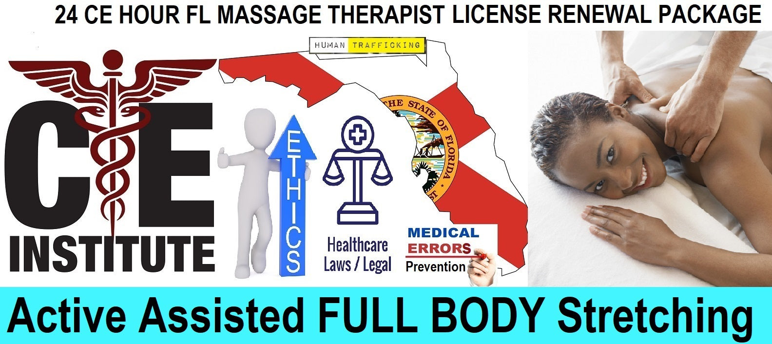 24 CE FL LMT Renewal Home Study Package Active Assisted FULL BODY Stretching (AAS) with Sanitation Training Elective