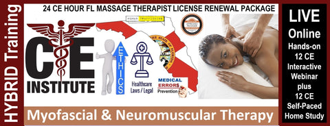 24 CE FL LMT Hybrid Renewal Live Webinar & Home Study Package:  Myofascial & Neuromuscular Therapy with Sanitation Training Elective