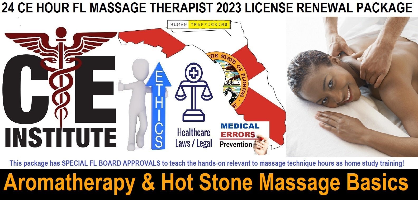 24 CE FL LMT Renewal Home Study Package: 12 CE Aromatherapy & Hot Stone Massage Basics