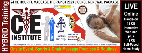 24 CE FL LMT Renewal Live Webinar & Home Study Package:  Onsite Event, Sports & Chair Massage Practices & Routines