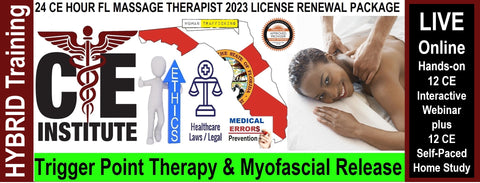 24 CE FL LMT Renewal Live Webinar & Home Study Package: Trigger Point Therapy & Myofascial Release